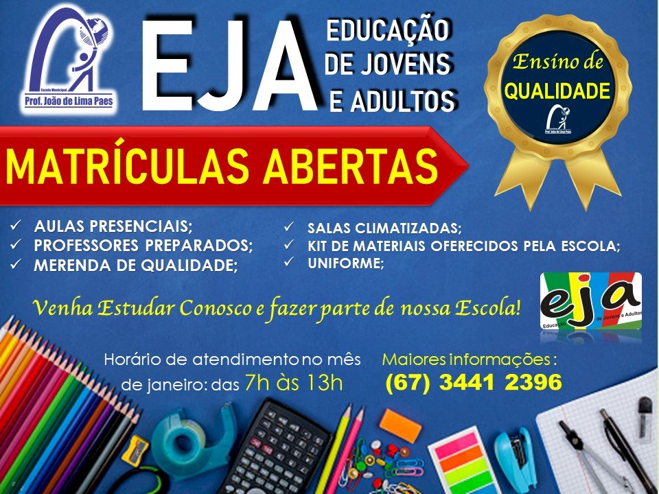 Escola Municipal João de Lima Paes abre matrículas para EJA