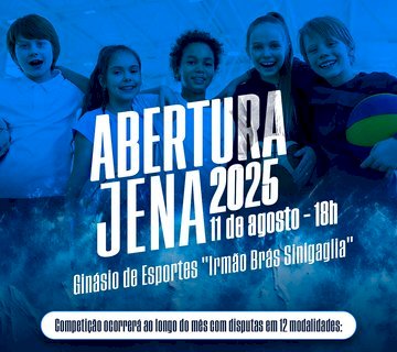 JENA 2025 inicia na segunda-feira com cerimônia de abertura no Ginásio de Esportes
